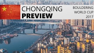 Chongqing Bouldering World Cup 2017 | Preview