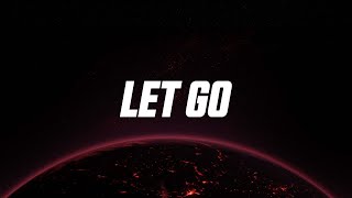 Anweezy - Let Go (With Tom Did It) (Official Lyric Video)