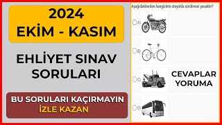 Tamamı Sınavda Çıktı / EKİM KASIM 2024 Çıkmış Ehliyet Soruları / 2024 Ehliyet Sınav Soruları