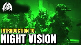 NIGHT VISION 101: Basics, Set-UP, and Accessories