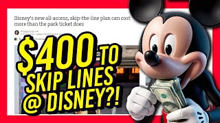 Disney is Charging Over $400 to Skip Lines?! Lightning Lane Premiere is INSANE!