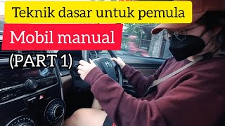 BELAJAR MOBIL MANUAL BUAT PEMULA