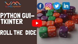 How to make Roll The Dice game using Tkinter in Python| live Project|