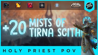 M+ Holy Priest POV ★ SHADOWLANDS [S2] +20 Mists of Tirna Scithe