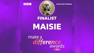 Rushcliffe Oaks' Maisie nominated for BBC Make A Difference award!