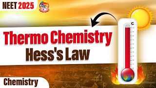 Thermo Chemistry Hess's Law || NEET Chemistry || NEET 2025 || @srichaitanyagosala