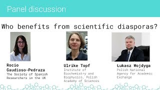 Science: Polish Perspectives Oxford 2018 - DAY 1 - Who Benefits From Scientific Diasporas?