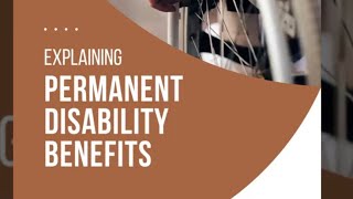 Explaining Permanent Disability Benefits