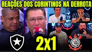 REAÇÕES DOS CORINTHIANOS à DERROTA DO CORINTHIANS para o BOTAFOGO BOTAFOGO 2X1 CORINTHIANS