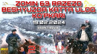 19.02.2024 ZOMIN 63 RAZEZD BESHYUZDA KATTA ULOQLI TOʻY KOʻPKARI 2 QISIM.