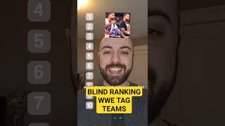 BLIND RANKING WWE TAG TEAMS! (4)