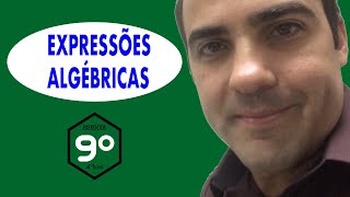 Expressões algébricas [Exercícios 9º ano - 4º bimestre] | Marcelo Batista