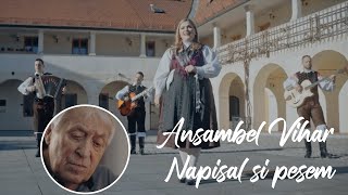 Ansambel Vihar - Napisal si pesem