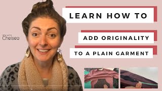 How to add originality to a plain garment