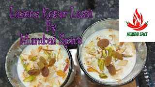 Lazeez Kesar Lassi Recipe | Sweet Drink | Mumbai Spice | 2021