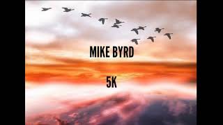 Deephouse - 5K - MIKE BYRD