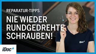 iDoc Reparaturtipps 🔧 - So löst du Schrauben richtig!