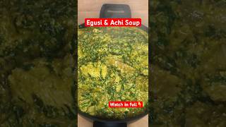 Hot Soup: Passionate Egusi & Achi Soup Recipe!