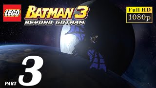 Lego Batman 3: Beyond Gotham - Walkthrough Part 3 - Space Suits You,Sir! (1080p HD)