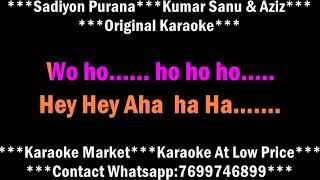 SADIYO PURANA YAARON APNA YARANA HAI KUMAR SANU AND AZIZ ORIGINAL KARAOKE DEMO