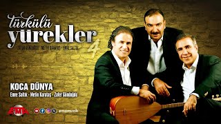 Emre Saltık, Metin Karataş, Zafer Gündoğdu - Koca Dünya - (Türkülü Yürekler 4 / Official Video)