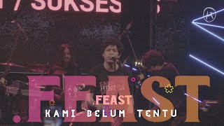 .FEAST - KAMI BELUM TENTU, live at Balakosa coffe & Co