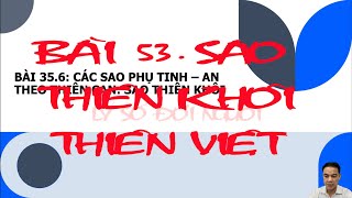 BÀI 53. SAO THIÊN KHÔI - THIÊN VIỆT