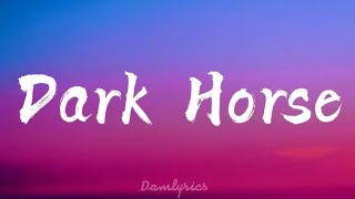 Katy Perry - Dark Horse (Lyrics) ft. Juicy J