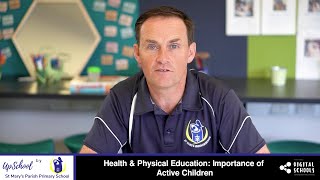 Health & Physical Education - Importance of Active Children