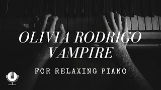 Relaxing Piano Version of Olivia Rodrigo's 'Vampire' for Sleep, Study, and Relaxation