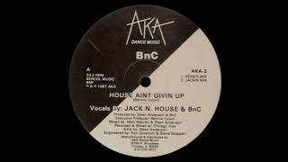 BnC - House Ain't Givin' Up (Dean Anderson Mix)