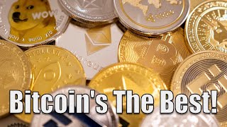 Why Bitcoin Is Superior To Other Coins!