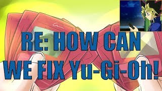 Video Response: How Can We As Players Fix Yu-Gi-Oh! - TOTD 118