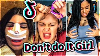 Don't Do It Girl, It's Not Worth It TikTok Compilation