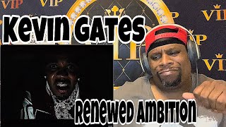 Kevin Gates - Renewed Ambition (Official Music Video) Reaction 🔥💪🏾