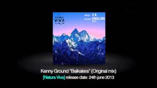 Kenny Ground - Balkalera (Original mix)  [Natura Viva]