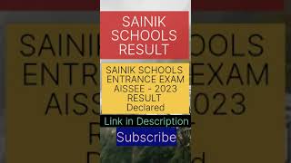 ALL INDIA SAINIK SCHOOLS ENTRANCE EXAMAISSEE - 2023 Result