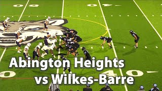 Abington Heights vs Wilkes Barre Wolfpack Football 9/1/23