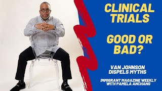 Clinical Trials | Why Is It Bad For Black Americans To Be Under-Represented ? Van Johnson Explains