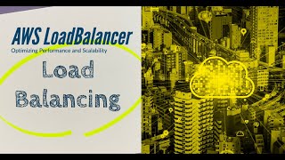 AWS Load Balancer: Optimizing Performance and Scalability | AWS CrashCourse