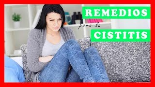 Como quitar la cistitis intersticial rapidamente con remedios caseros:Tratamiento para la cistitis