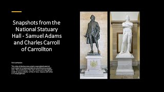 Snapshots from the National Statuary Hall - Samuel Adams and Charles Carroll of Carrollton