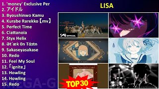 L I S A MIX Top 30 Greatest Hits ~ 2010s Music ~ Top Anime Music, Asian Pop, J-Pop, Stage & Scre...