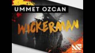 Ummet Ozcan - Wickerman (Preview)