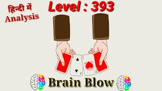 #Brain_Blow #Level_393. brain blow Level 393 complete with analysis. Easy way to cross the level.