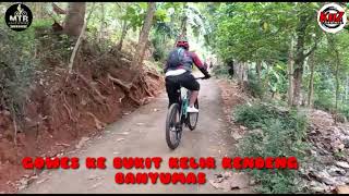 GOWES NANJAK BUKIT KELIR KENDENG #kelirkendeng#mtb#sepeda#gowes