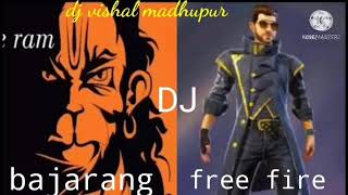 DJ bajrang Dal // DJ free fire / song - DJ bajrang Dal vs DJ free fire