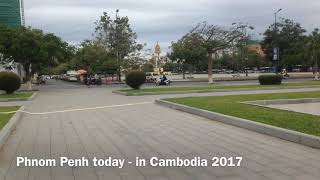 Phnom Penh today - in Cambodia 2017