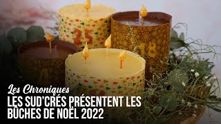 Les Sud'Crés présentent les bûches de Noël 2022