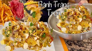 Bánh Tráng Trộn - Bánh Tráng Trộn Món Ăn Chơi Rất Hấp Dẫn Siêu Ngon Đơn Giản Ai Củng Làm Được